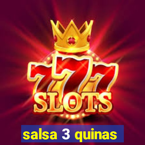 salsa 3 quinas